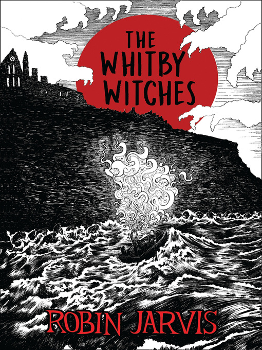 Title details for The Whitby Witches by Robin Jarvis - Available